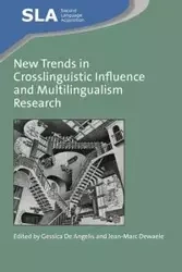 New Trends in Crosslinguistic Influence and Multilingualism Research - De Angelis Gessica