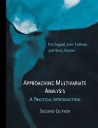 Approaching Multivariate Analysis, 2nd Edition - Pat Dugard