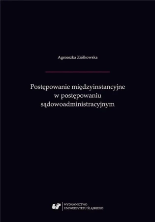 Postępowanie międzyinstancyjne w postępowaniu... - Agnieszka Ziółkowska