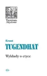 Terminus T.36 Wykłady o etyce - Ernst Tugendhat