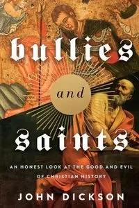 Bullies and Saints - Zondervan