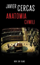Anatomia chwili - Javier Cercas, Ewa Zaleska