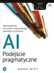 AI - podejście pragmatyczne - Noah Gift