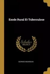 Exode Rural Et Tuberculose - Bourgeois Georges