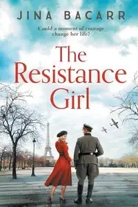The Resistance Girl - Jina Bacarr