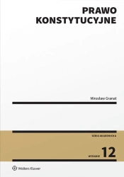 Prawo konstytucyjne - Mirosław Granat