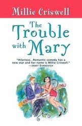 The Trouble with Mary - Millie Criswell