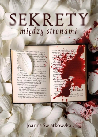 Sekrety między stronami - Joanna Świątkowska