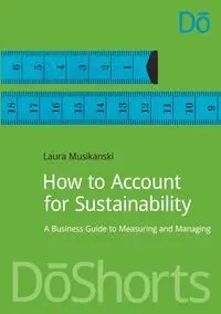 How to Account for Sustainability - Laura Musikanski