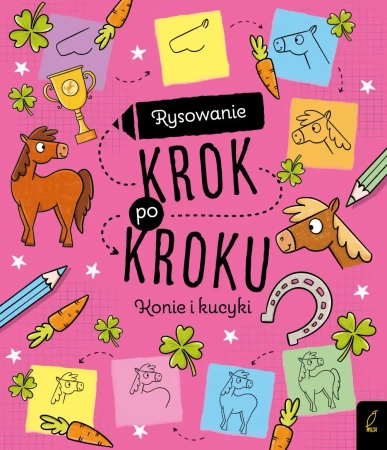 Rysowanie krok po kroku. Konie i kucyki - Opracowanie zbiorowe