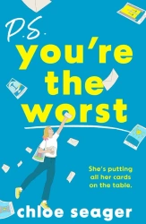 P.S. You’re the Worst - Chloe Seager