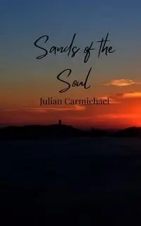 Sands of the Soul - Julian Carmichael