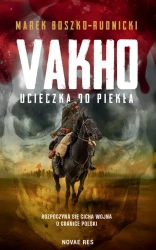 Vakho. Ucieczka do piekła - Marek Boszko-Rudnicki