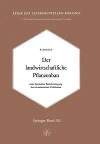 Der Landwirtschaftliche Pflanzenbau - Koblet R.