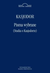 Pisma wybrane (Studia o Kasjodorze) - Kasjodor