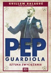 eBook Pep Guardiola. Sztuka zwyciężania - Guillem Balagué epub mobi
