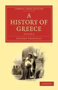 A History of Greece - Volume 8 - Thirlwall Connop