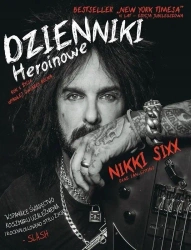Dzienniki Heroinowe - Nikki Sixx, Ian Gittins