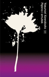 Piękno i smutek - Yasunari Kawabata