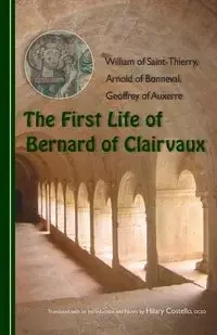 First Life of Bernard of Clairvaux - Hilary Costello