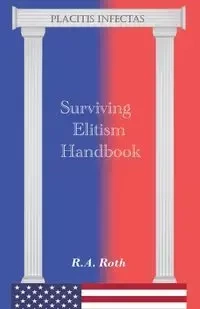 Surviving Elitism Handbook - Roth R A