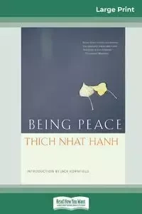 Being Peace (16pt Large Print Edition) - Hanh Thich Nhat