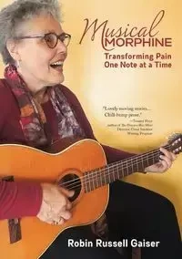 Musical Morphine - Robin Russell Gaiser