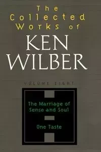 The Collected Works of Ken Wilber, Volume 8 - Wilber Ken