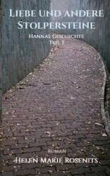 Liebe und andere Stolpersteine - Helen Marie Rosenits
