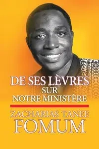 De Ses Lèvres - Fomum Zacharias Tanee
