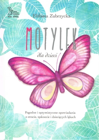 Motylek dla dzieci wyd. 2023 - Elżbieta Zubrzycka