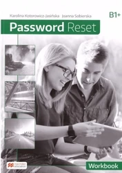Password Reset B1+ Workbook - Karolina Kotorowicz-Jasińska,