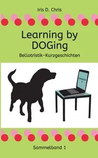 Learning by DOGing - Chris Iris D.