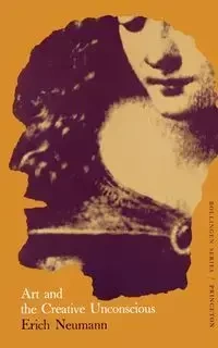 The Essays of Erich Neumann, Volume 1 - Erich Neumann