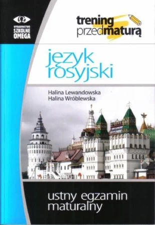 Trening Matura - J.rosyjski ustny egz. maturalny - Halina Lewandowska, Halina Wróblewska