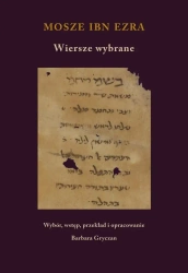 Wiersze wybrane. Mosze Ibn Ezra - praca zbiorowa
