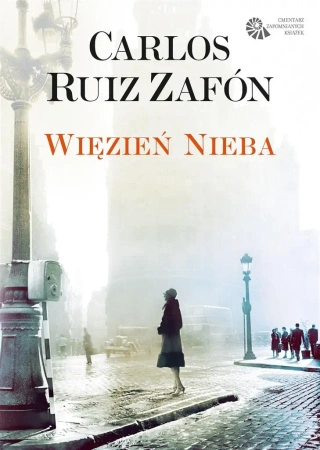 Więzień nieba w.2023 - Carlos Ruiz Zafon