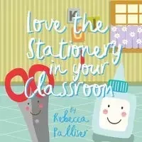 Love the Stationery in your Classroom - Rebecca Palliser