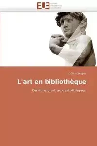 L''art en bibliothèque - MEYER-C