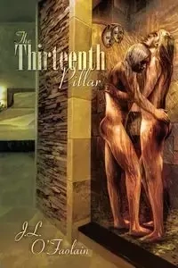 The Thirteenth Pillar - O'Faolain J.L.