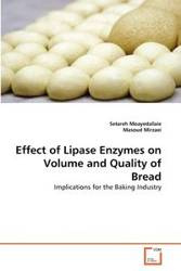 Effect of Lipase Enzymes on Volume and Quality of Bread - Moayedallaie Setareh