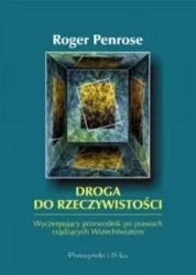 Droga do rzeczywistości - Roger Penrose