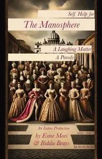 Self Help for the Manosphere - Mees Esme
