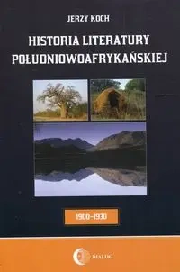 Historia literatury południowoafrykańskiej - Jerzy Koch