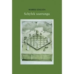 Schyłek szatrangu - Marek Szalsza