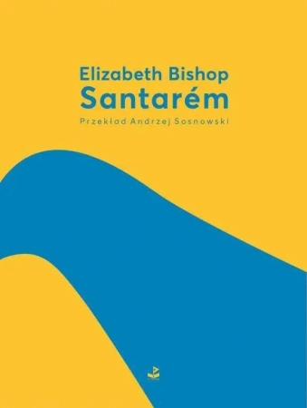 Santarem - Elizabeth Bishop