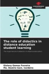 The role of didactics in distance education student learning - Gomes Ferreira Gislany