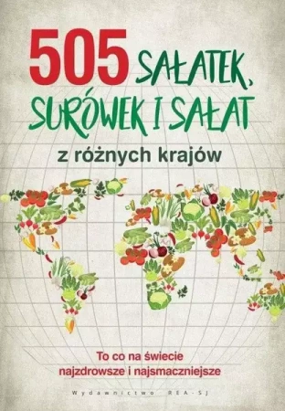 505 sałatek, surówek i sałat - praca zbiorowa