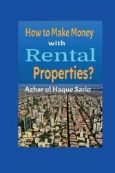 How to Make Money with Rental Properties? - Sario Azhar ul Haque