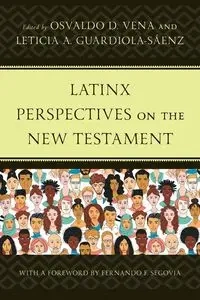 Latinx Perspectives on the New Testament - Vena Osvaldo D.